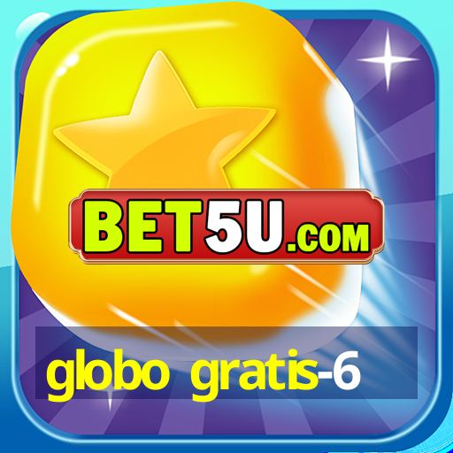 globo gratis